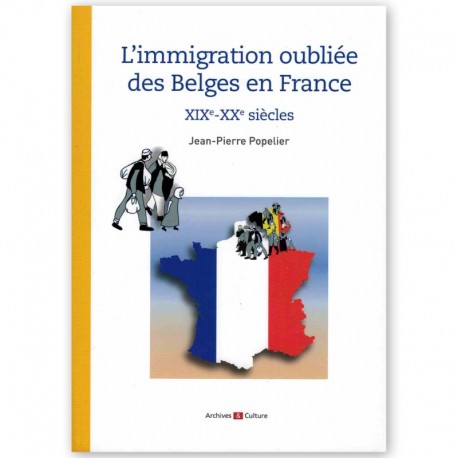 L'immigration oubliée des Belges en France
