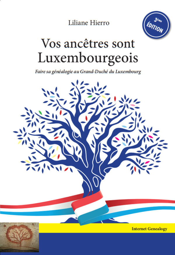 Vos ancêtres sont Luxembourgeois - 3ème édition